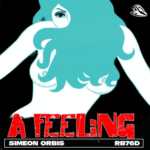 Simeon Orbis - A Feeling [RB76D]